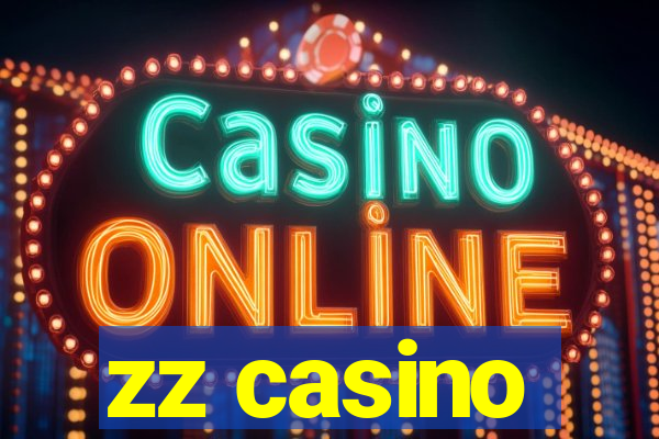zz casino